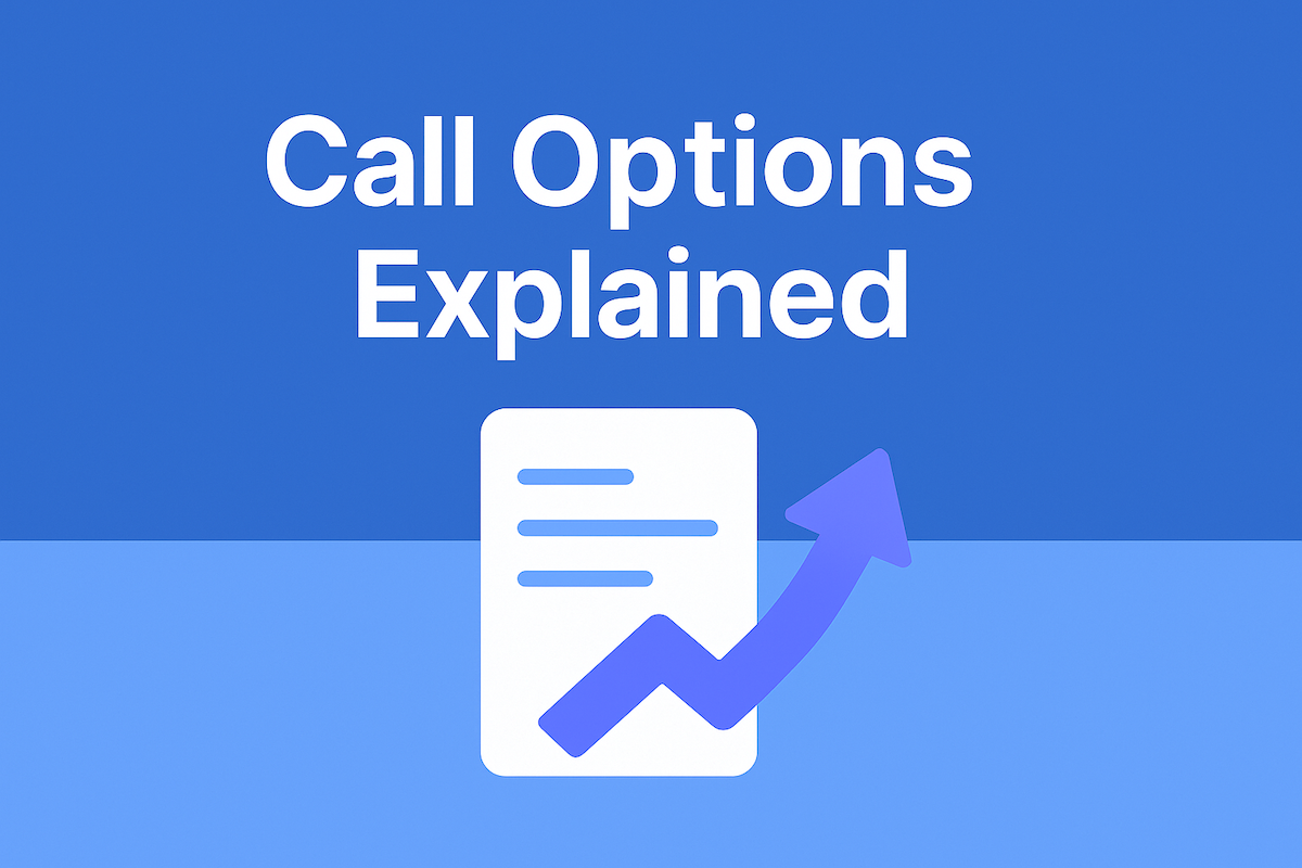 Featured image for Call Options Explained: Your Complete Guide to Bullish Strategies